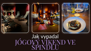 Jak to vypadalo na jógovém víkendu ve Špinderově mlýně?